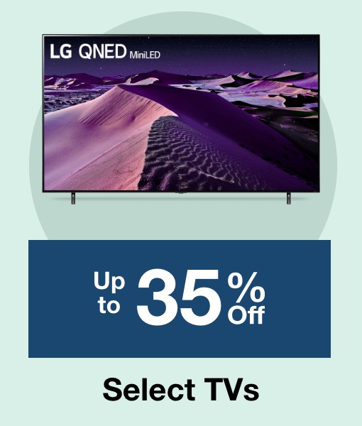 Up to 35% off select TVs